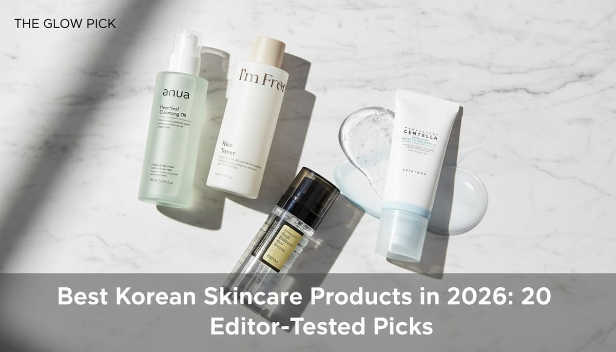 Best Korean skincare products 2026 - top 20 editor picks